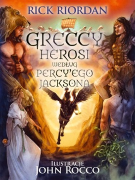 GRECCY HEROSI WEDŁUG PERCY'EGO JACKSONA Rick Riordan wyd. 2024