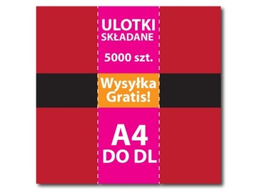 ULOTKI A4 składane do DL 5000 sztuk 135g