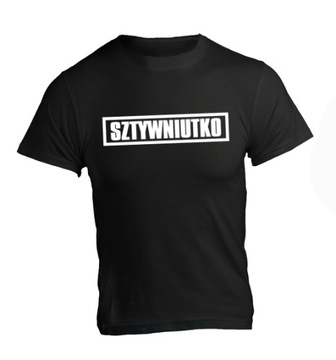 KOSZULKA męska SZTYWNIUTKO ROZ. S-5XL TU S