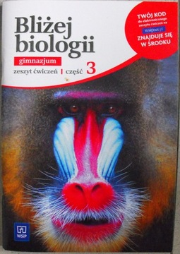 Bliżej biologii 3 zeszyt ćwiczeń + kod NOWA