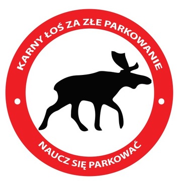 Naklejki Karny ŁOŚ ZA ZŁE PARKOWANIE! 10 SZT