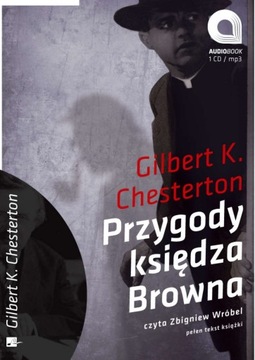 Przygody ksiądza Browna - Gilbert K.Chesterton