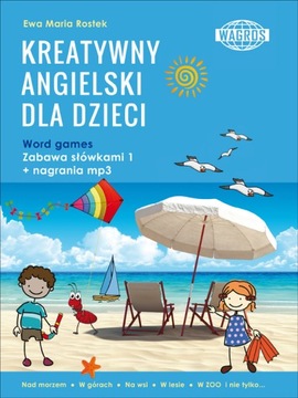 KREATYWNY ANGIELSKI DLA DZIECI. Zabawa słówkami