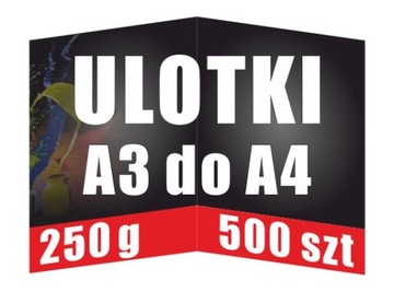 Ulotki A3 Składane do A4 - 500 szt 250g Offset