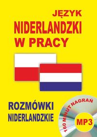 Język niderlandzki w pracy Rozmówki+ CD