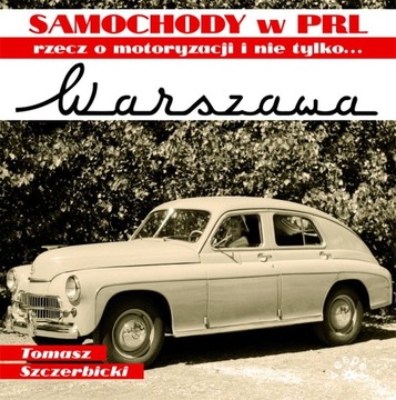 WARSZAWA Samochody w PRL NOWA