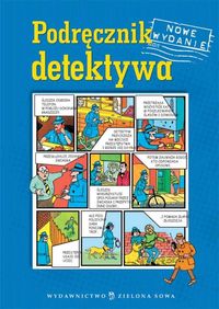 PODRĘCZNIK DETEKTYWA NOWE WYDANIE KSIĄŻKA DLA DZIE