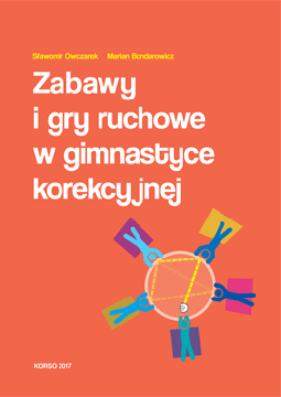 Zabawy i gry ruchowe w gimnastyce korekcyjnej