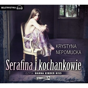 Serafina i kochankowie - K.Nepomucka - audiobook