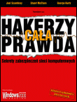 Hakerzy - Cała prawda Scambray, McClure, Kurtz