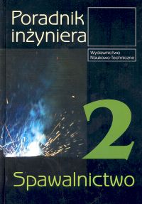 Poradnik inżyniera Spawalnictwo część 2 WNT