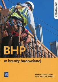 BHP w branży budowlanej Efekty kształcenia wspólne