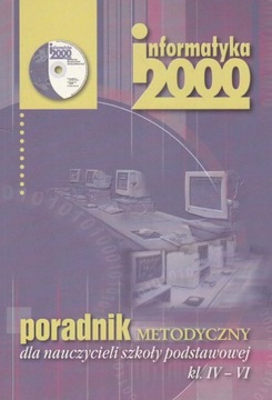 INFORMATYKA 2000 poradnik metodyczny KLASY 4-6 +CD