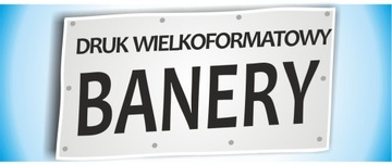 BANER REKLAMOWY BANERY REKLAMOWE DRUK REKLAMA