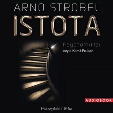 Istota - Arno Strobel audiobook psychothriller