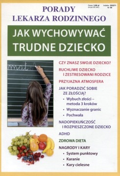 Porady lekarza rodzinnego. Jak wychowywać trudne