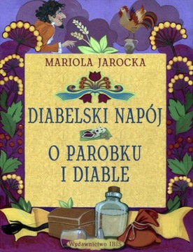 Diabelski Napój O Parobku I Diable Mariola Jarocka