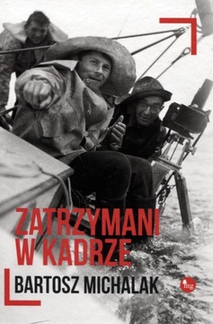 Zatrzymani w kadrze
