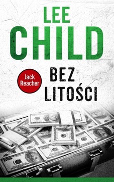 LEE CHILD BEZ LITOŚCI