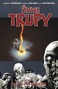 Żywe trupy TOM 9 Tu pozostaniemy NOWA FOLIA WARSZAWA