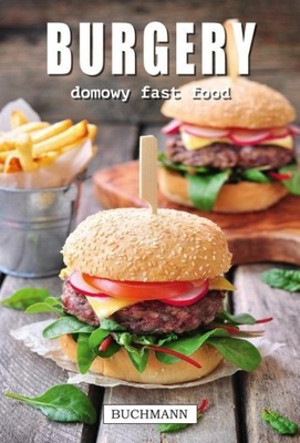 Burgery Domowy fast food Praca zbiorowa