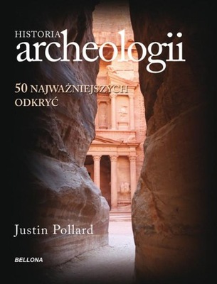 Historia archeologii Justin Pollard
