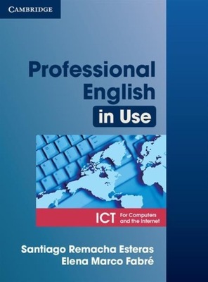 Professional English in Use ICT Student's Book R. E.Santiago F. Elena Marco