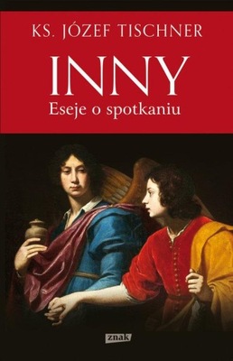 Inny Eseje o spotkaniu Józef Tischner