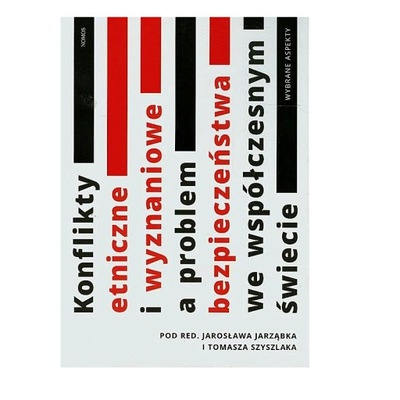 Konflikty etniczne i wyznaniowe a problem