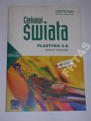 PLASTYKA 4-6 CIEKAWI ŚWIATA ĆWICZENIA OPERON