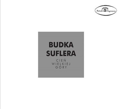 Cień wielkiej góry Budka Suflera