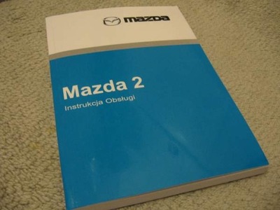 MAZDA 2 instrukcja obsługi obsługa polska 03-07
