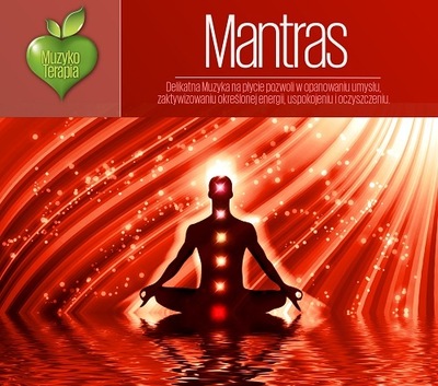 Mantras - Muzykoterapia - muzyka relaksacyjna