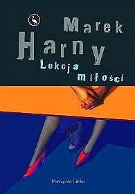 MAREK HARNY - LEKCJA MIŁOŚCI PISMAK SAMOTNOŚĆ WILK