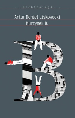 Murzynek B. Artur Daniel Liskowacki (D2145)