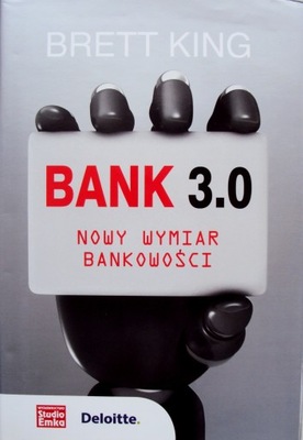 BANK 3.0 NOWY WYMIAR BANKOWOŚCI