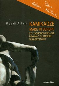 Kamikadze made in Europe Czy Zachodowi uda ..