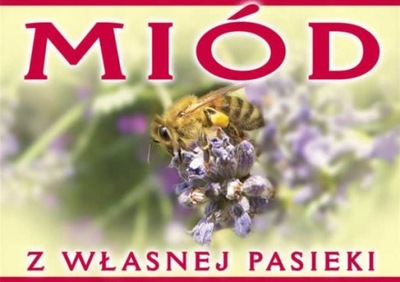 TABLICA REKLAMOWA DUŻA MIÓD Z WŁASNEJ PASIEKI