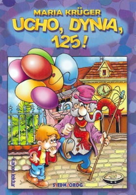 Ucho dynia 125 ! Maria Kruger Siedmioróg