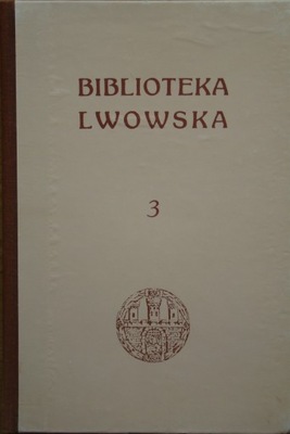 Biblioteka lwowska tom 3