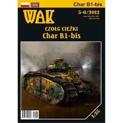 WAK 5-6/12 - Czołg ciężki Char B1 bis 1:25