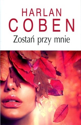 Zostań przy mnie /oprawa twarda/ Harlan Coben