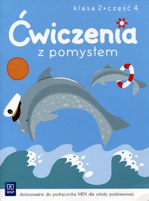 ĆWICZENIA Z POMYSŁEM ĆWICZENIA KLASA 2 CZĘŚĆ 4