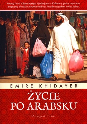 Życie po arabsku - Emire Khidayer
