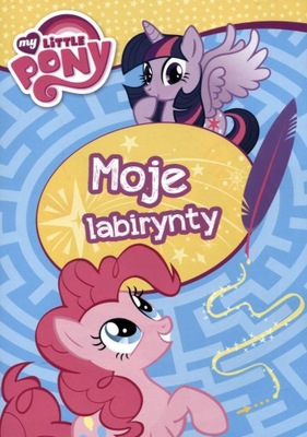 My little Pony Moje labirynty SIL-201 Praca zbiorowa