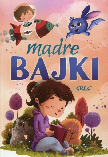 Mądre Bajki Wydanie Specjalnie Piękne Ilustracje Pozytywne myślenie Greg