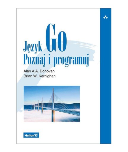 Język Go. Poznaj i programuj