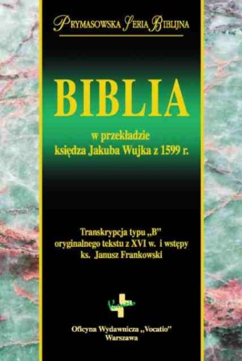 Библия в переводе отца Якуба Вуека 1599 г. о. дядя Джейкоба