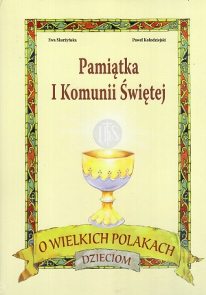 O wielkich Polakach dzieciom Ewa Skarżyńska