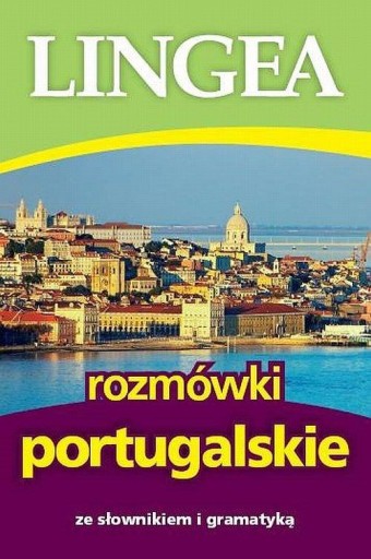 Rozmówki portugalskie ze słownikiem i gramatyką Praca zbiorowa